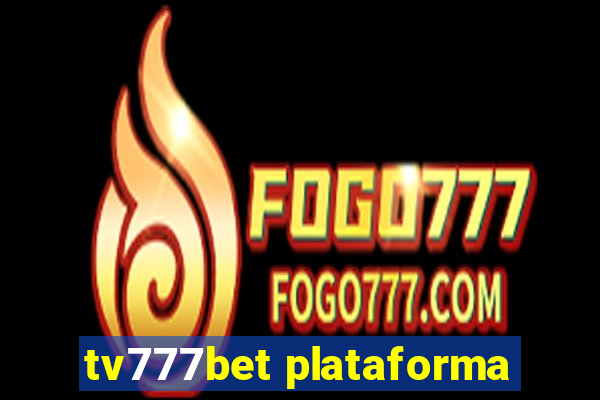 tv777bet plataforma